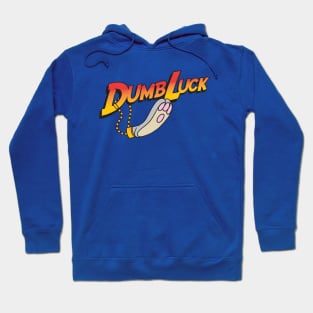 DumbLuck, ooo-wooo-ooo! Hoodie